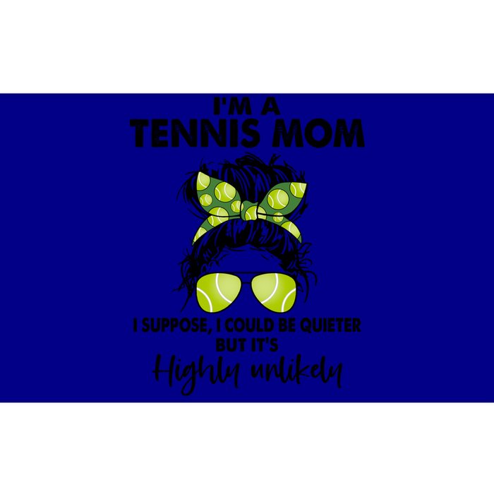 I'm A Tennis Mom Funny Messy Bun Cute Gift Amazing Tennis Mom Funny Gift Bumper Sticker