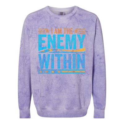 I Am The Enemy Within Us Flag Kamala Harris 2024 Colorblast Crewneck Sweatshirt