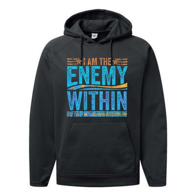 I Am The Enemy Within Us Flag Kamala Harris 2024 Performance Fleece Hoodie