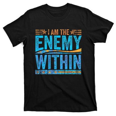 I Am The Enemy Within Us Flag Kamala Harris 2024 T-Shirt