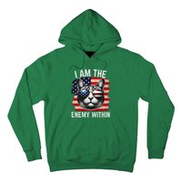 I Am The Enemy Within Kamala Harris 2024 Election Merch Hoodie