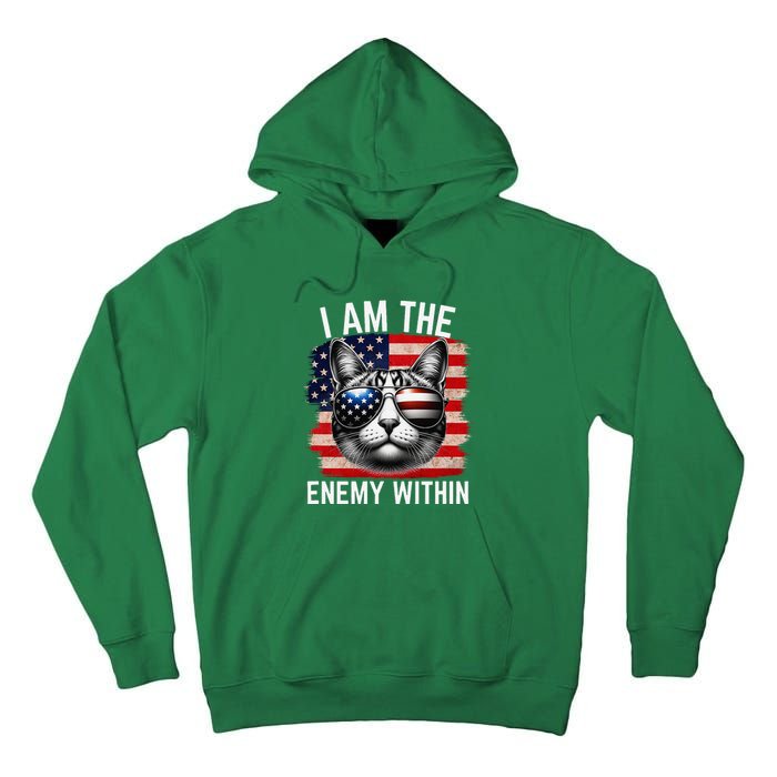 I Am The Enemy Within Kamala Harris 2024 Election Merch Tall Hoodie