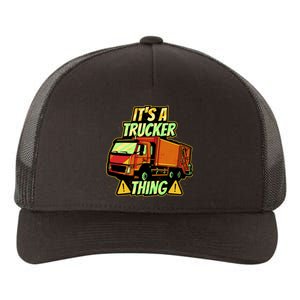 It's A Trucker Thing Yupoong Adult 5-Panel Trucker Hat