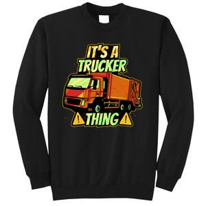 It's A Trucker Thing Sweatshirt