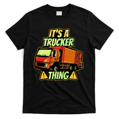 It's A Trucker Thing T-Shirt
