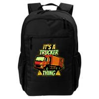 It's A Trucker Thing Backpack