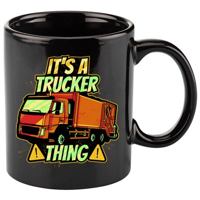 It's A Trucker Thing 11oz C Handle Ceramic Mug