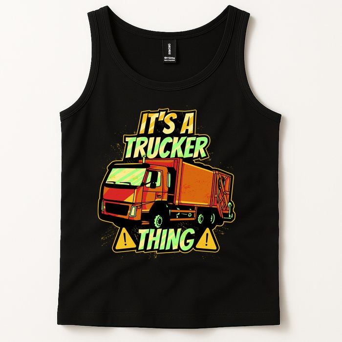 It's A Trucker Thing Tank Top