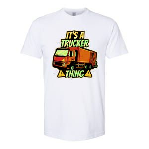 It's A Trucker Thing Softstyle CVC T-Shirt