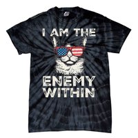 I Am The Enemy Within Kamala Harris 2024 Merch Tie-Dye T-Shirt