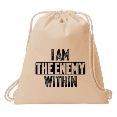 I Am The Enemy Within Drawstring Bag