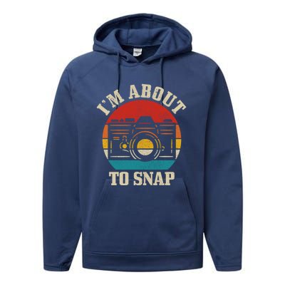 I'm About To Snap Camera Funny Photography Photographer Gift Performance Fleece Hoodie