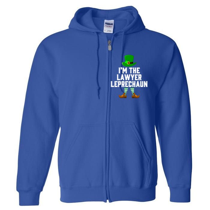 I Am The Lawyer Leprechaun Funny Giftst Patricks Day Tee Gift Funny Gift Full Zip Hoodie