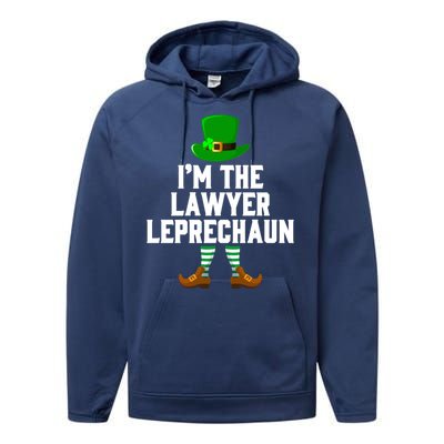 I Am The Lawyer Leprechaun Funny Giftst Patricks Day Tee Gift Funny Gift Performance Fleece Hoodie