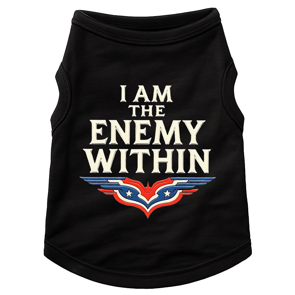 I Am The Enemy Within Doggie Tank