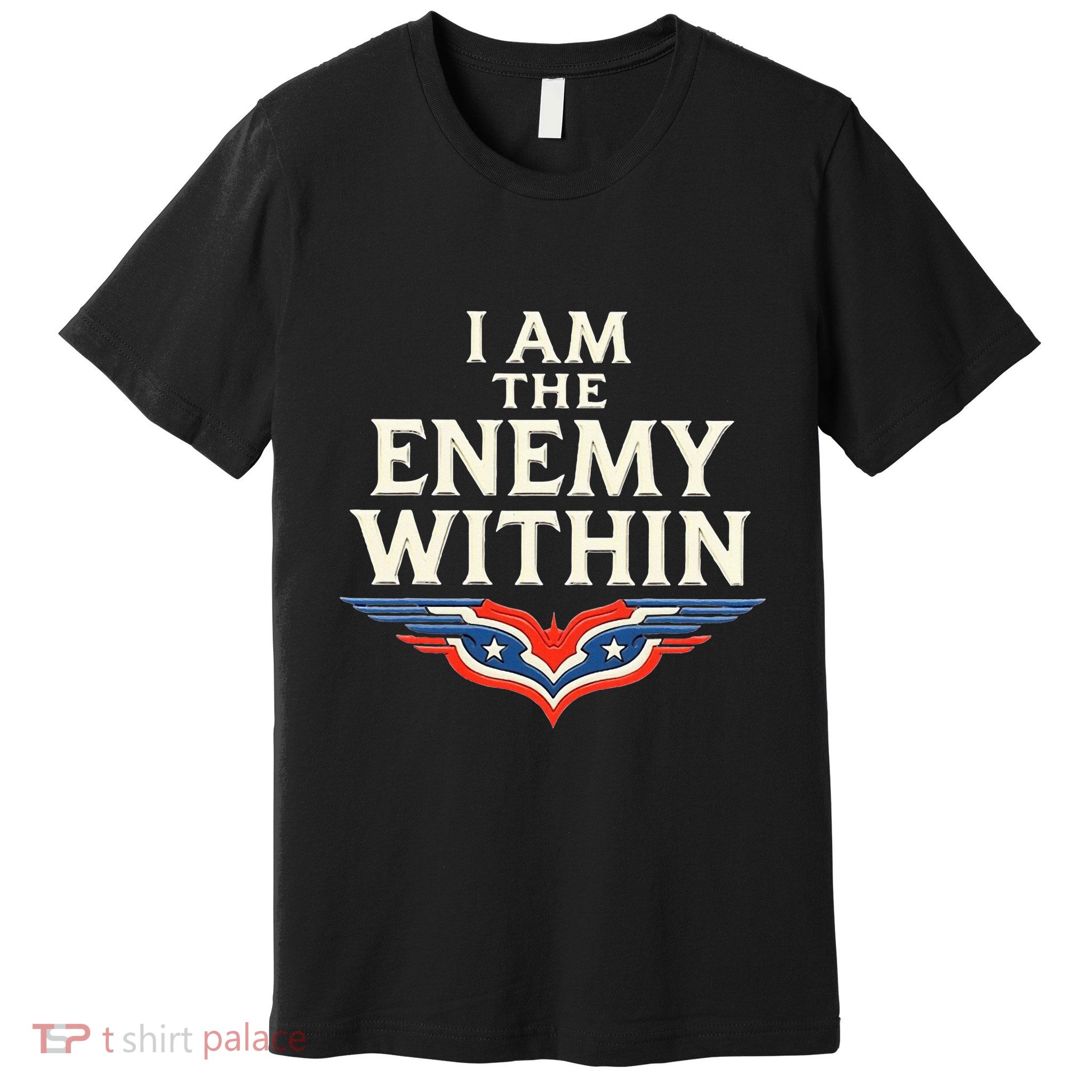I Am The Enemy Within Premium T-Shirt