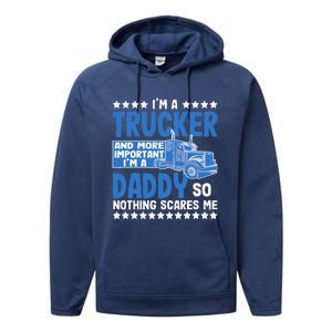 I´m A Trucker Daddy Nothing Scares Me Father´s Day America Performance Fleece Hoodie