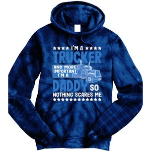 I´m A Trucker Daddy Nothing Scares Me Father´s Day America Tie Dye Hoodie