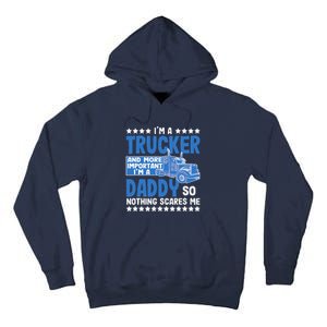 I´m A Trucker Daddy Nothing Scares Me Father´s Day America Tall Hoodie