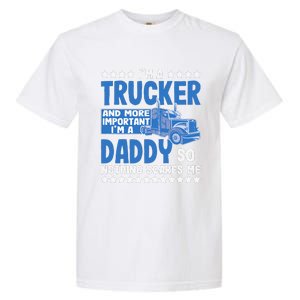 I´m A Trucker Daddy Nothing Scares Me Father´s Day America Garment-Dyed Heavyweight T-Shirt