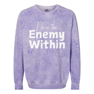 I Am The Enemy Within Colorblast Crewneck Sweatshirt