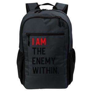 I Am The Enemy Within Daily Commute Backpack