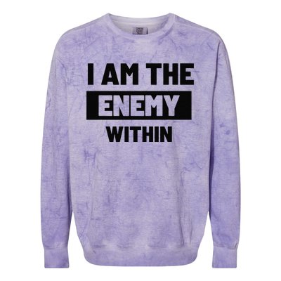 I Am The Enemy Within Colorblast Crewneck Sweatshirt