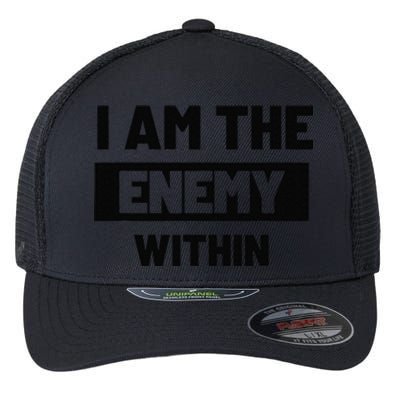 I Am The Enemy Within Flexfit Unipanel Trucker Cap