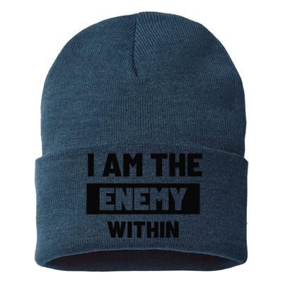 I Am The Enemy Within Sustainable Knit Beanie