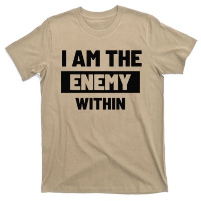 I Am The Enemy Within T-Shirt