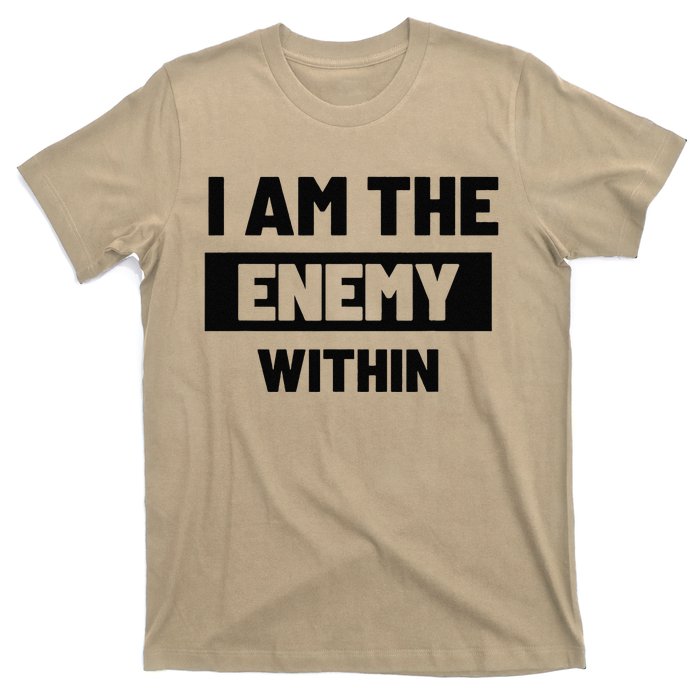 I Am The Enemy Within T-Shirt