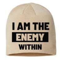 I Am The Enemy Within Sustainable Beanie