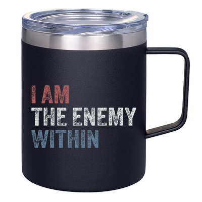 I Am The Enemy Within 12oz Stainless Steel Coffee Mug