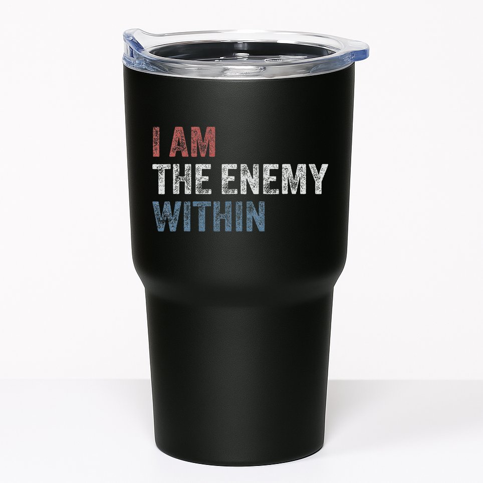 I Am The Enemy Within Tumbler