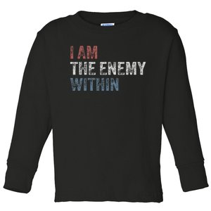 I Am The Enemy Within Toddler Long Sleeve Shirt