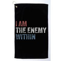 I Am The Enemy Within Golf Towel