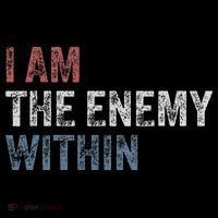 I Am The Enemy Within Toddler T-Shirt