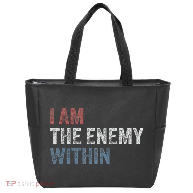 I Am The Enemy Within Zip Tote Bag
