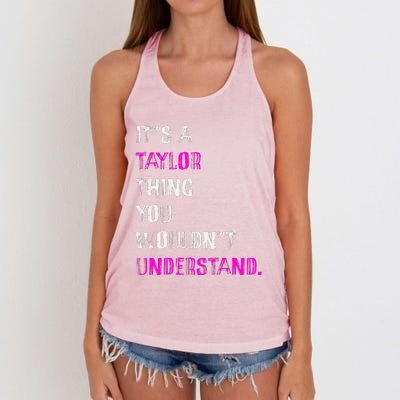 ItS A Taylor Thing You WouldnT Understand Women's Knotted Racerback Tank