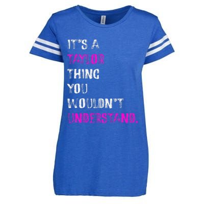 ItS A Taylor Thing You WouldnT Understand Enza Ladies Jersey Football T-Shirt