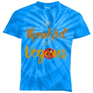 I Am Thankful For Vegans Thanksgiving Vegan Meaningful Gift Kids Tie-Dye T-Shirt