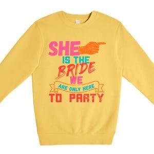 I Am The Bride Set Of 3 Designs 2/3 Funny Bachelorette Party Cool Gift Premium Crewneck Sweatshirt