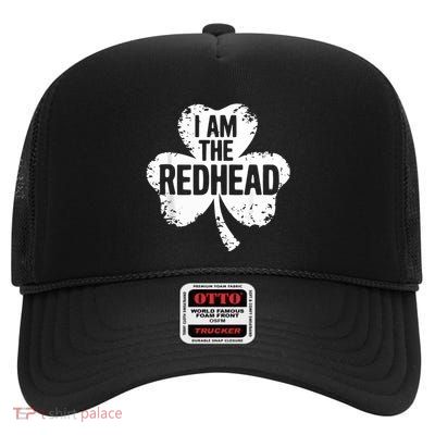 I Am The Redhead Dibs On The Redhead Funny St Patricks Day High Crown Mesh Back Trucker Hat