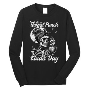 ItS A Throat Punch Kind Of Day Sarcastic Skeleton Long Sleeve Shirt