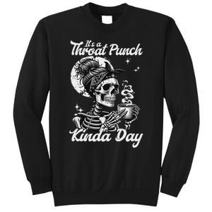 ItS A Throat Punch Kind Of Day Sarcastic Skeleton Sweatshirt