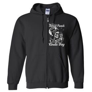 ItS A Throat Punch Kind Of Day Sarcastic Skeleton Full Zip Hoodie