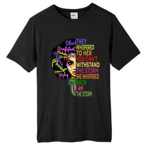 I Am The Storm Outfit Junenth Gift Black History Great Gift Tall Fusion ChromaSoft Performance T-Shirt