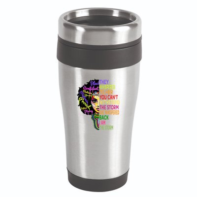 I Am The Storm Outfit Junenth Gift Black History Great Gift 16oz Travel Tumbler