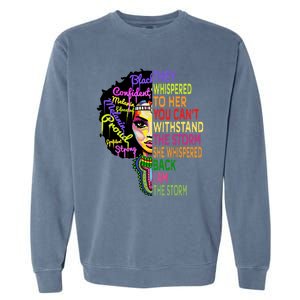 I Am The Storm Outfit Junenth Gift Black History Great Gift Garment-Dyed Sweatshirt