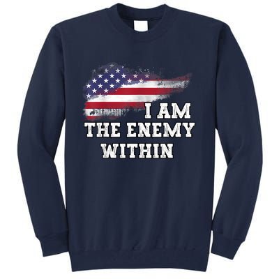 I Am The Enemy Within Tall Sweatshirt